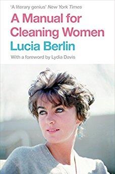 A MANUAL FOR CLEANING WOMEN : SELECTED STORIES | 9781447294894 | BERLIN, LUCIA | Llibreria Drac - Llibreria d'Olot | Comprar llibres en català i castellà online