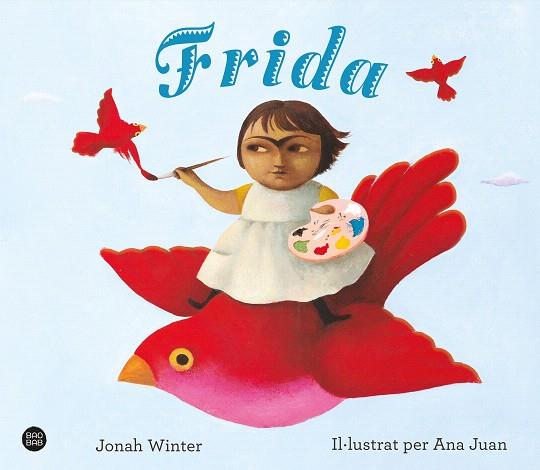 FRIDA | 9788418135613 | WINTER, JONAH; JUAN, ANA | Llibreria Drac - Llibreria d'Olot | Comprar llibres en català i castellà online