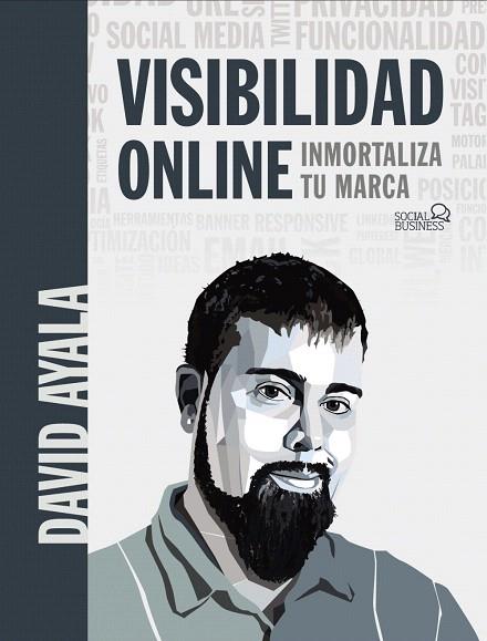 VISIBILIDAD ONLINE | 9788441542402 | AYALA, DAVID | Llibreria Drac - Llibreria d'Olot | Comprar llibres en català i castellà online