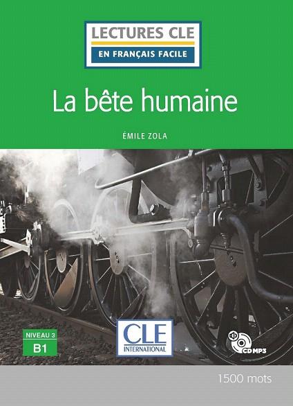 BÊTE HUMAINE, LA - NIVEAU 3;B1 (LIVRE + CD) | 9782090318609 | ZOLA, EMILE | Llibreria Drac - Llibreria d'Olot | Comprar llibres en català i castellà online