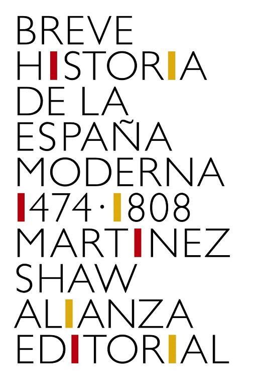BREVE HISTORIA DE LA ESPAÑA MODERNA (1474-1808) | 9788491819783 | MARTÍNEZ, CARLOS | Llibreria Drac - Librería de Olot | Comprar libros en catalán y castellano online