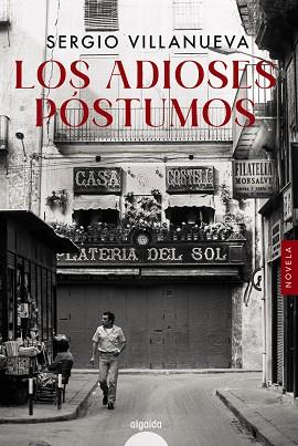 ADIOSES POSTUMOS, LOS | 9788491898917 | VILLANUEVA, SERGIO | Llibreria Drac - Llibreria d'Olot | Comprar llibres en català i castellà online