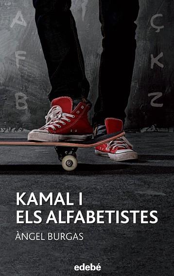 KAMAL I ELS ALFABETISTES | 9788468315942 | BURGAS, ÀNGEL | Llibreria Drac - Llibreria d'Olot | Comprar llibres en català i castellà online
