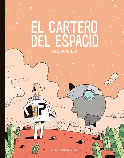 CARTERO DEL ESPACIO, EL | 9788426144973 | PERREAULT, GUILLAUME | Llibreria Drac - Llibreria d'Olot | Comprar llibres en català i castellà online