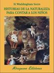 HISTORIAS DE LA NATURALEZA PARA CONTAR A LOS NIÑOS | 9788478133956 | SEERS, H. WADDINGHAM | Llibreria Drac - Llibreria d'Olot | Comprar llibres en català i castellà online
