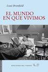 MUNDO EN QUE VIVIMOS, EL | 9788496964983 | BROMFIELD, LOUIS | Llibreria Drac - Llibreria d'Olot | Comprar llibres en català i castellà online