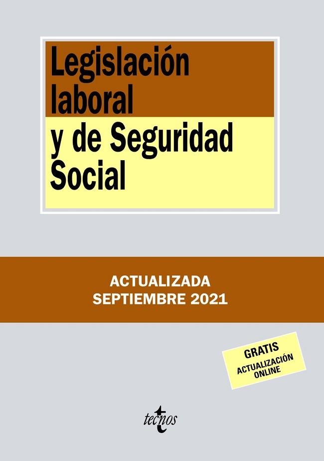 LEGISLACIÓN LABORAL Y DE SEGURIDAD SOCIAL  (ED. ACTUALIZADA SEPTIEMBRE 2021) | 9788430982738 | EDITORIAL TECNOS | Llibreria Drac - Llibreria d'Olot | Comprar llibres en català i castellà online