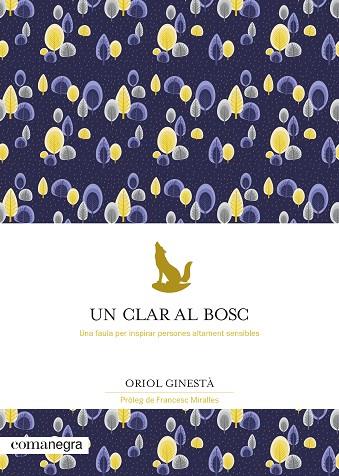 UN CLAR AL BOSC | 9788418022777 | GINESTÀ, ORIOL | Llibreria Drac - Llibreria d'Olot | Comprar llibres en català i castellà online