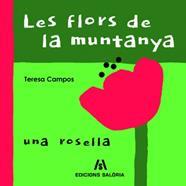FLORS DE LA MUNTANYA, LES | 9788412071795 | CAMPOS, TERESA | Llibreria Drac - Llibreria d'Olot | Comprar llibres en català i castellà online