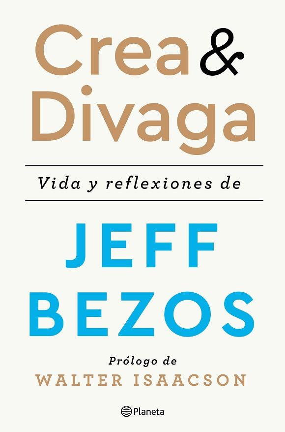 CREA Y DIVAGA | 9788408236207 | BEZOS, JEFF | Llibreria Drac - Llibreria d'Olot | Comprar llibres en català i castellà online
