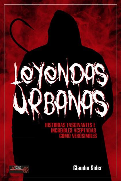 LEYENDAS URBANAS | 9788499176512 | SOLER, CLAUDIO | Llibreria Drac - Llibreria d'Olot | Comprar llibres en català i castellà online