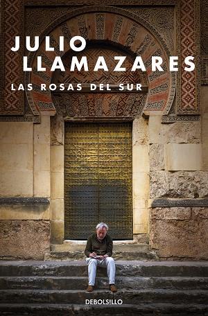 ROSAS DEL SUR, LAS | 9788466347808 | LLAMAZARES, JULIO | Llibreria Drac - Llibreria d'Olot | Comprar llibres en català i castellà online