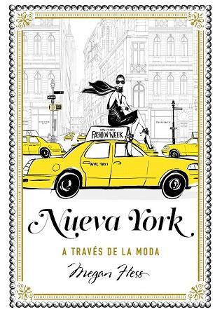 NUEVA YORK A TRAVÉS DE LA MODA | 9788416890286 | HESS, MEGAN | Llibreria Drac - Librería de Olot | Comprar libros en catalán y castellano online