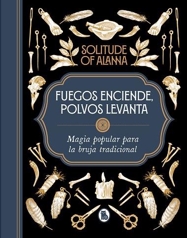 FUEGOS ENCIENDE, POLVOS LEVANTA | 9788402426925 | SOLITUDE OF ALANNA | Llibreria Drac - Llibreria d'Olot | Comprar llibres en català i castellà online
