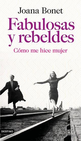 FABULOSAS Y REBELDES | 9788423355778 | BONET, JOANA | Llibreria Drac - Llibreria d'Olot | Comprar llibres en català i castellà online