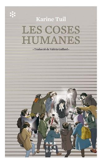 COSES HUMANES, LES  | 9788417918415 | TUIL, KARINE | Llibreria Drac - Llibreria d'Olot | Comprar llibres en català i castellà online