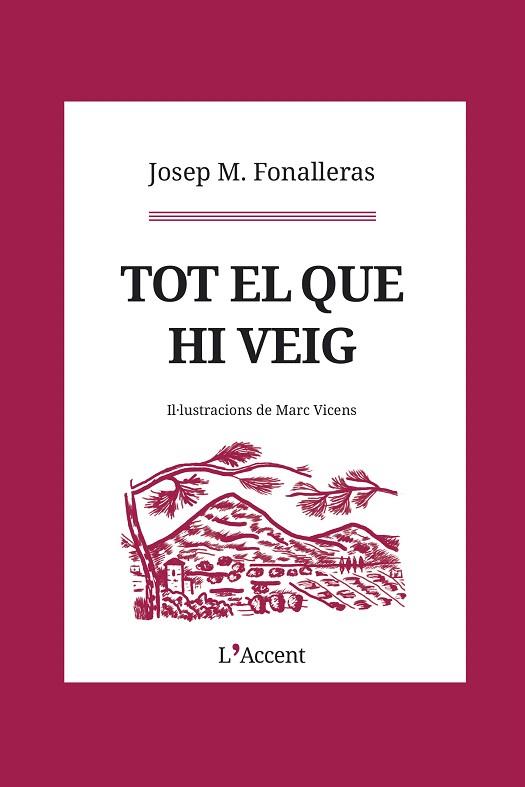 TOT EL QUE HI VEIG | 9788412230765 | FONALLERAS, JOSEP M. | Llibreria Drac - Llibreria d'Olot | Comprar llibres en català i castellà online