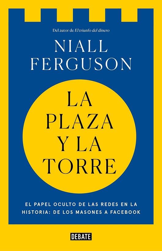 PLAZA Y LA TORRE, LA | 9788499928494 | FERGUSON, NIALL | Llibreria Drac - Llibreria d'Olot | Comprar llibres en català i castellà online