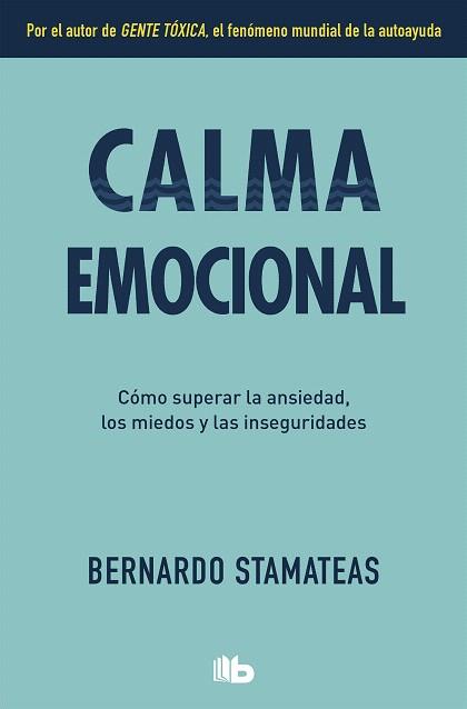 CALMA EMOCIONAL | 9788490708095 | STAMATEAS, BERNARDO | Llibreria Drac - Librería de Olot | Comprar libros en catalán y castellano online