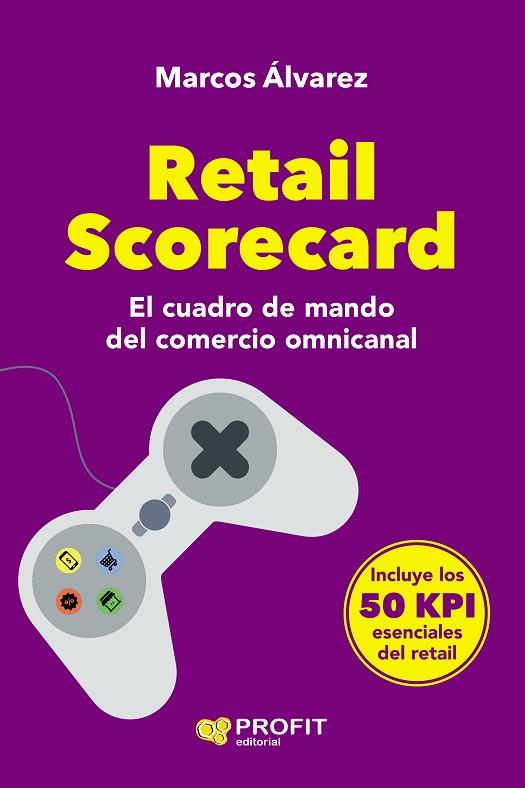 RETAIL SCORECARD | 9788418464478 | ÁLVAREZ, MARCOS | Llibreria Drac - Llibreria d'Olot | Comprar llibres en català i castellà online