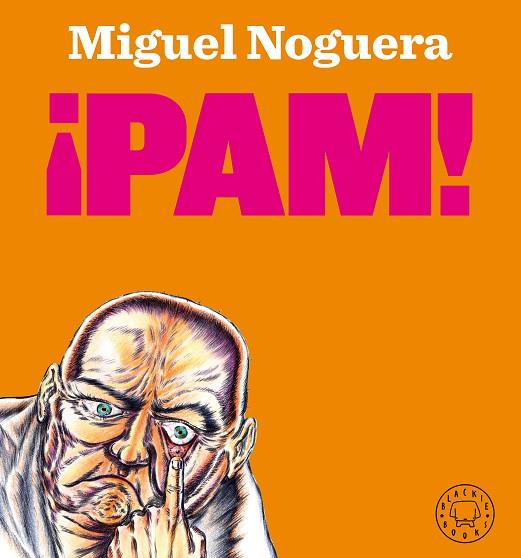PAM! | 9788418187421 | NOGUERA, MIGUEL | Llibreria Drac - Librería de Olot | Comprar libros en catalán y castellano online
