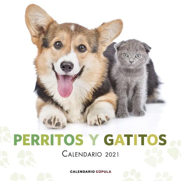 CALENDARIO PERRITOS Y GATITOS 2021 | 9788448027759 | AA.DD. | Llibreria Drac - Llibreria d'Olot | Comprar llibres en català i castellà online
