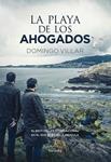 PLAYA DE LOS AHOGADOS, LA | 9788416465033 | VILLAR, DOMINGO | Llibreria Drac - Llibreria d'Olot | Comprar llibres en català i castellà online