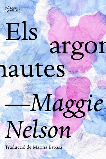 ARGONAUTES, ELS | 9788412006964 | NELSON, MAGGIE | Llibreria Drac - Llibreria d'Olot | Comprar llibres en català i castellà online
