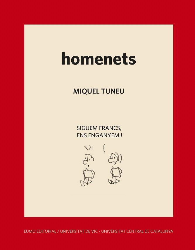HOMENETS | 9788497666930 | TUNEU, MIQUEL | Llibreria Drac - Librería de Olot | Comprar libros en catalán y castellano online
