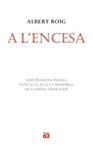 A L'ENCESA | 9788429760408 | ROIG, ALBERT | Llibreria Drac - Llibreria d'Olot | Comprar llibres en català i castellà online