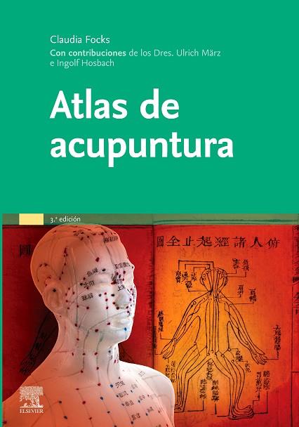 ATLAS DE ACUPUNTURA (3ª ED.) | 9788491132769 | FOCKS, CLAUDIA | Llibreria Drac - Llibreria d'Olot | Comprar llibres en català i castellà online