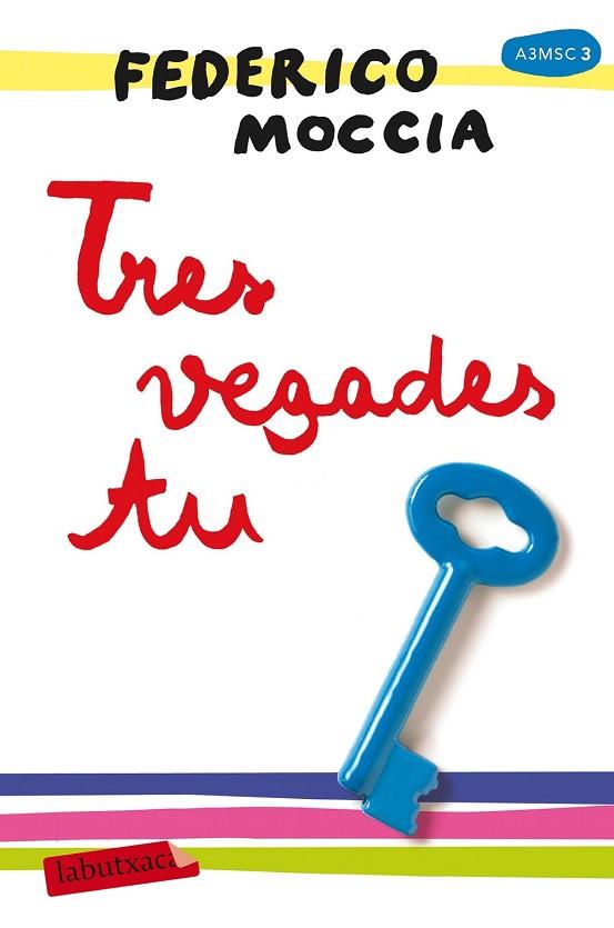 TRES VEGADES TU | 9788417031886 | MOCCIA, FEDERICO | Llibreria Drac - Llibreria d'Olot | Comprar llibres en català i castellà online