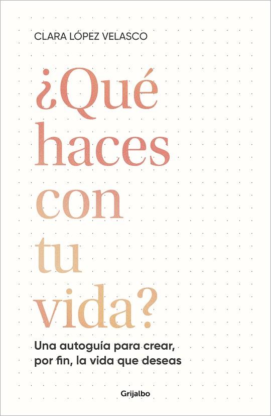 ¿QUÉ HACES CON TU VIDA? | 9788425366529 | LÓPEZ VELASCO, CLARA | Llibreria Drac - Llibreria d'Olot | Comprar llibres en català i castellà online