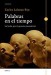 PALABRAS EN EL TIEMPO | 9788498924541 | LALUEZA-FOX, CARLES | Llibreria Drac - Llibreria d'Olot | Comprar llibres en català i castellà online