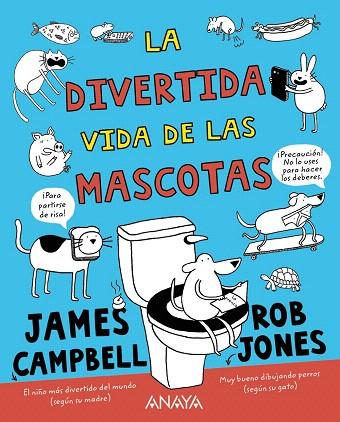 DIVERTIDA VIDA DE LAS MASCOTAS | 9788469848722 | CAMPBELL, JAMES | Llibreria Drac - Llibreria d'Olot | Comprar llibres en català i castellà online