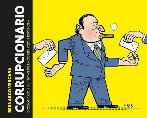 CORRUPCIONARIO | 9788417247003 | VERGARA, BERNADO | Llibreria Drac - Llibreria d'Olot | Comprar llibres en català i castellà online