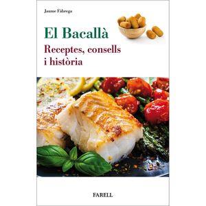 BACALLA, EL. RECEPTES, CONSELLS I HISTORIA | 9788417116460 | FABREGA, JAUME | Llibreria Drac - Llibreria d'Olot | Comprar llibres en català i castellà online