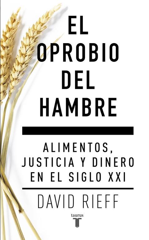 OPROBIO DEL HAMBRE, EL | 9788430617579 | RIEFF, DAVID | Llibreria Drac - Llibreria d'Olot | Comprar llibres en català i castellà online