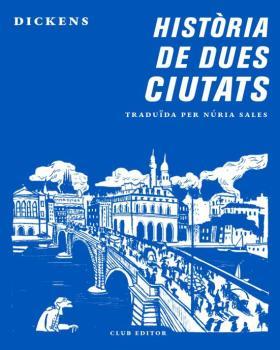 HISTÒRIA DE DUES CIUTATS | 9788473292870 | DICKENS, CHARLES | Llibreria Drac - Llibreria d'Olot | Comprar llibres en català i castellà online