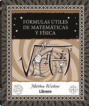 FORMULAS UTILES DE MATEMATICAS Y FISICA | 9788411540230 | WATKINS, MATTHEW | Llibreria Drac - Llibreria d'Olot | Comprar llibres en català i castellà online