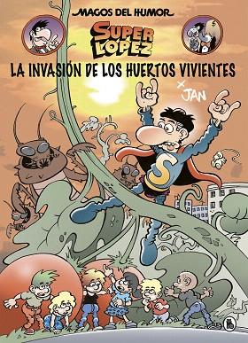 INVASIÓN DE LOS HUERTOS VIVIENTES (MAGOS DEL HUMOR SUPERLÓPEZ 206) | 9788402424037 | JAN, | Llibreria Drac - Llibreria d'Olot | Comprar llibres en català i castellà online