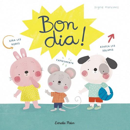 BON DIA! | 9788491379904 | MARTÍNEZ, SIGRID | Llibreria Drac - Llibreria d'Olot | Comprar llibres en català i castellà online