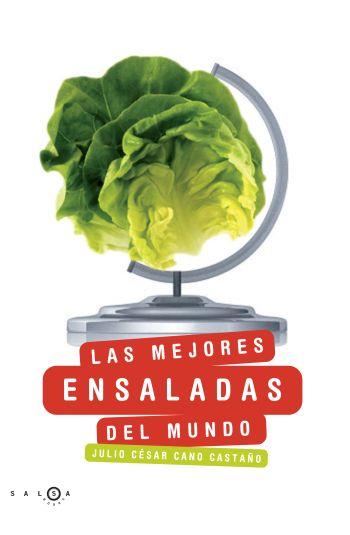 MEJORES ENSALADAS DEL MUNDO, LAS | 9788496599611 | CANO, JULIO CESAR | Llibreria Drac - Llibreria d'Olot | Comprar llibres en català i castellà online