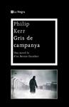 GRIS DE CAMPANYA | 9788482649566 | KERR, PHILIP | Llibreria Drac - Llibreria d'Olot | Comprar llibres en català i castellà online