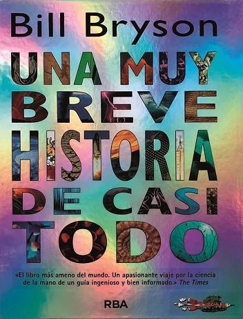 MUY BREVE HISTORIA DE CASI TODO, UNA | 9788498673456 | BRYSON, BILL | Llibreria Drac - Llibreria d'Olot | Comprar llibres en català i castellà online