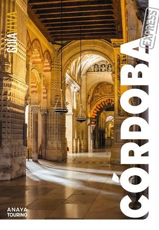 CÓRDOBA 2024 (GUIA VIVA EXPRESS) | 9788491587637 | AA.DD. | Llibreria Drac - Llibreria d'Olot | Comprar llibres en català i castellà online