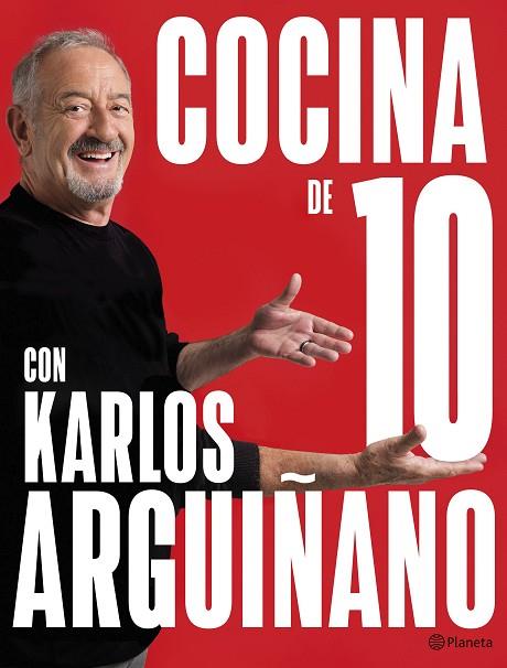 COCINA DE 10 CON KARLOS ARGUIÑANO | 9788408279259 | ARGUIÑANO, KARLOS | Llibreria Drac - Llibreria d'Olot | Comprar llibres en català i castellà online