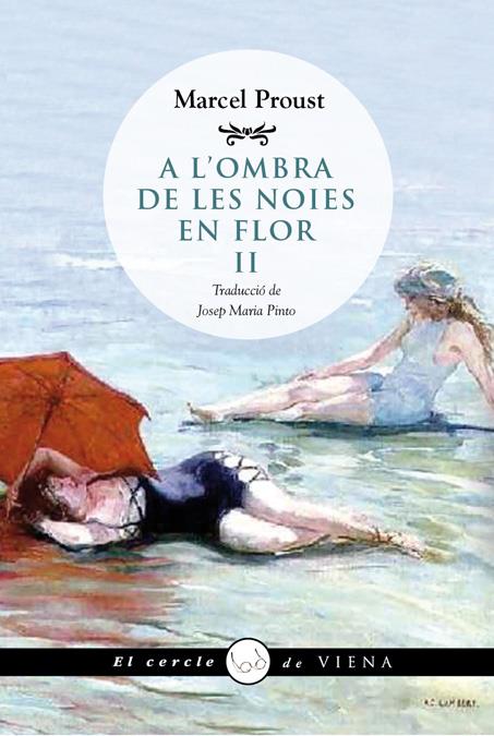 A L'OMBRA DE LES NOIES EN FLOR, II | 9788483307434 | PROUST, MARCEL | Llibreria Drac - Llibreria d'Olot | Comprar llibres en català i castellà online