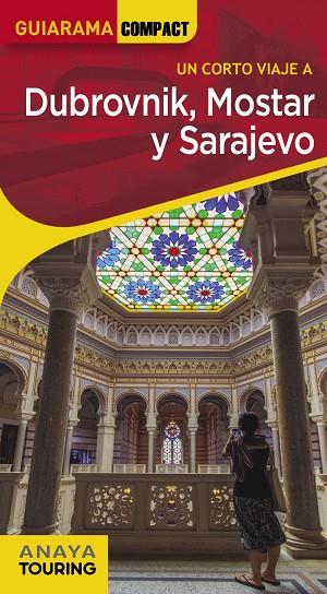 DUBROVNIK, MOSTAR Y SARAJEVO 2022 (GUIARAMA COMPACT) | 9788491582922 | CUESTA, MIGUEL | Llibreria Drac - Llibreria d'Olot | Comprar llibres en català i castellà online