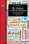 CATALÀ A L’ESPAI DE COMUNICACIÓ, EL | 9788437092928 | GIFREU, JOSEP | Llibreria Drac - Llibreria d'Olot | Comprar llibres en català i castellà online